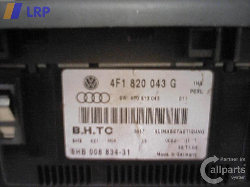 Audi A6 C6 4F Heizungsregulierung Klimabedienteil 4F1820043G 5HB00883431 BJ2006